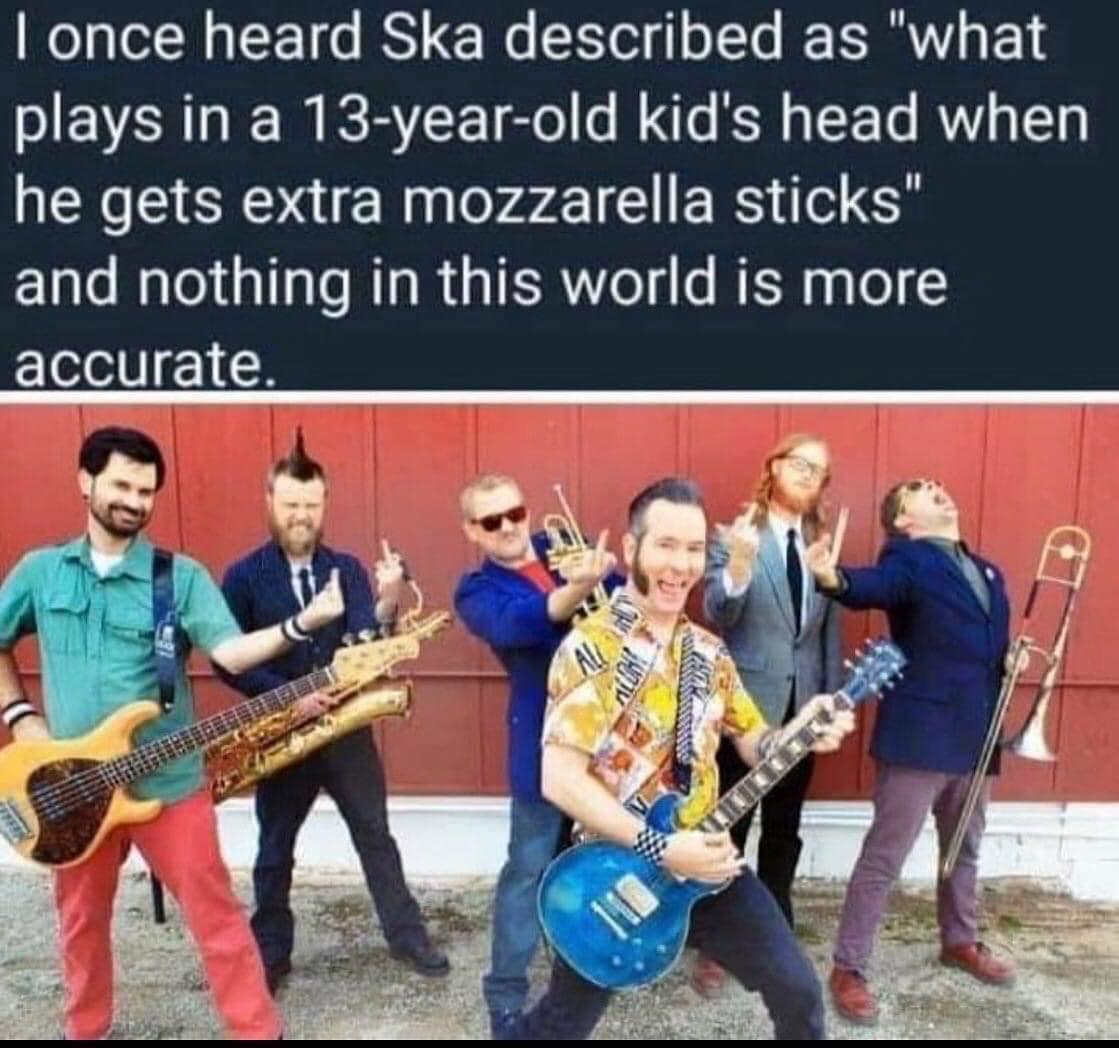 Photo of Reel Big Fish being Reel Big Goofballs, with text above reading "I once heard ska described as "what plays in a 13-year-old kid's head when he gets extra mozzarella sticks" and nothing in this world is more accurate.